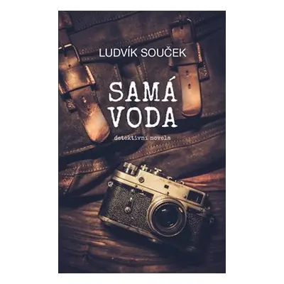 Samá voda - Ludvík Souček