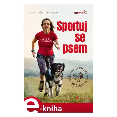 Sportuj se psem - Kateřina Salačová, Kamila Šrolerová