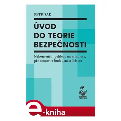 Úvod do teorie bezpečnosti - Petr Sak