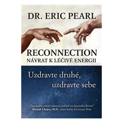 Reconnection: Návrat k léčivé energii - Eric Pearl