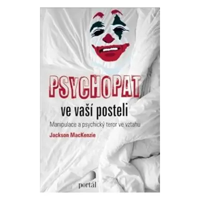 Psychopat ve vaší posteli - Jackson MacKenzie