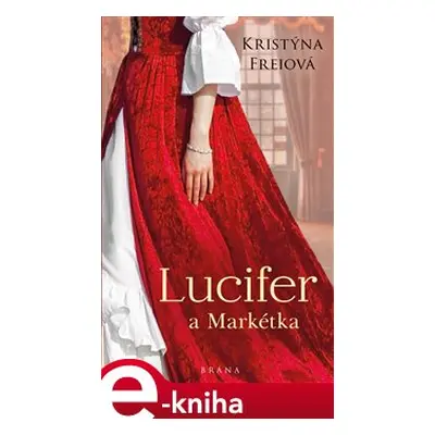 Lucifer a Markétka - Kristýna Freiová