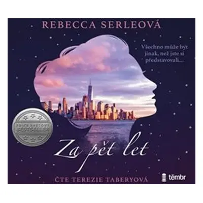 Za pět let - Rebecca Serleová