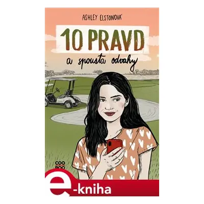 10 pravd a spousta odvahy - Ashley Elston