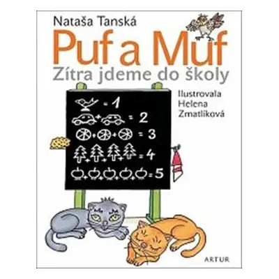 Puf a Muf - zítra jdeme do školy - Nataša Tanská