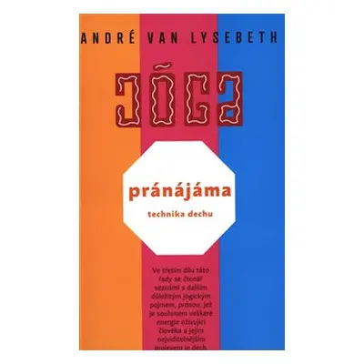 Pránájáma - technika dechu - André Van Lysebeth