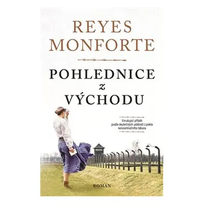 Pohlednice z východu - Reyes Monforte