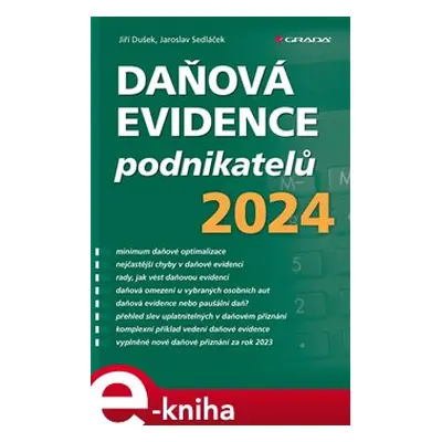 Daňová evidence podnikatelů 2024 - Jiří Dušek, Jaroslav Sedláček