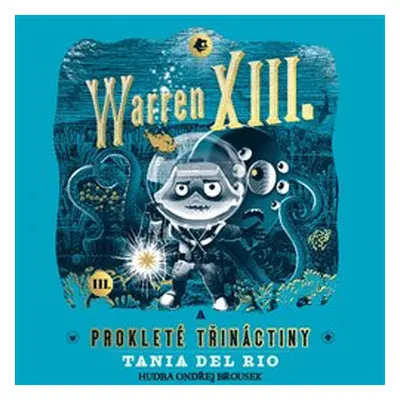 Warren XIII. a prokleté třináctiny - Tania del Rio