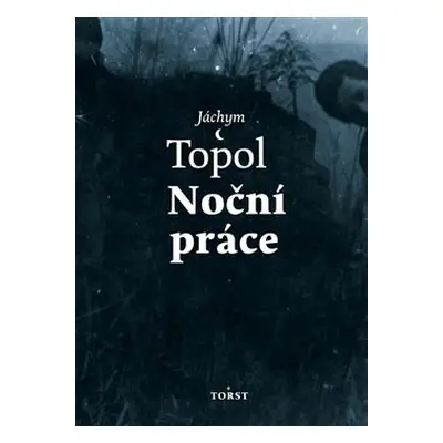 Noční práce - Jáchym Topol