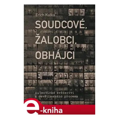 Soudcové, žalobci, obhájci - Erich Kulka