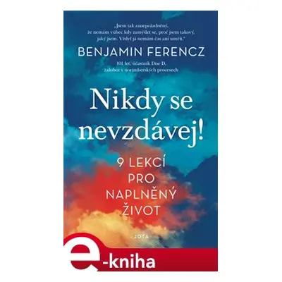 Nikdy se nevzdávej! - Benjamin Ferencz