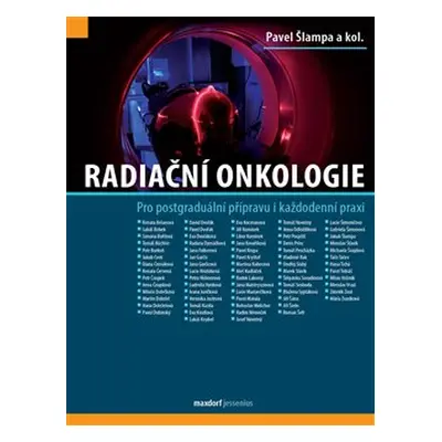 Radiační onkologie - kol., Pavel Šlampa