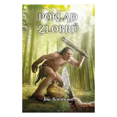 Poklad zlobrů - Jens Schumacher