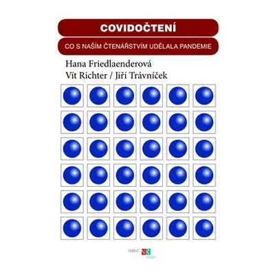 Covidočtení - Hana Friedlaenderová, Vít Richter, Jiří Trávníček