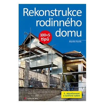 Rekonstrukce rodinného domu - Martin Perlík