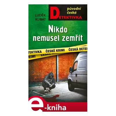 Nikdo nemusel zemřít - Luděk Kubát