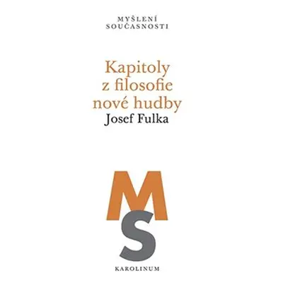 Kapitoly z filosofie nové hudby - Josef Fulka