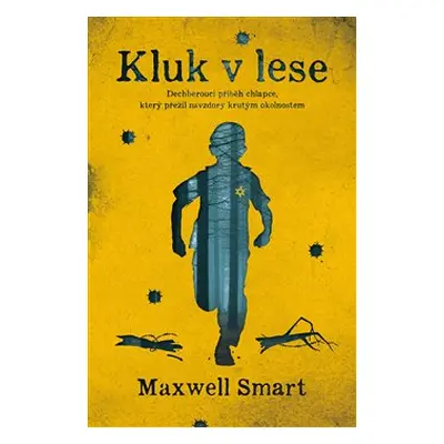 Kluk v lese - Maxwell Smart