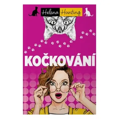 Kočkování - Helena Hunting