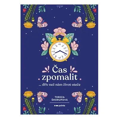 Čas zpomalit - Tereza Škorupová