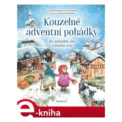 Kouzelné adventní pohádky - Eva Krejčová, Daniela Hatinová