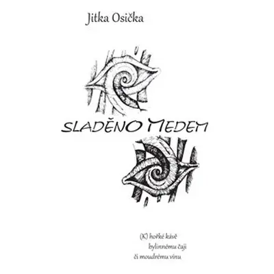 Sladěno medem - Jitka Osička