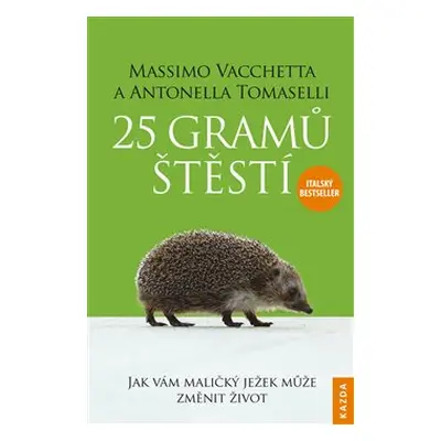 25 gramů štěstí - Massimo Vacchetta, Antonella Tomaselli