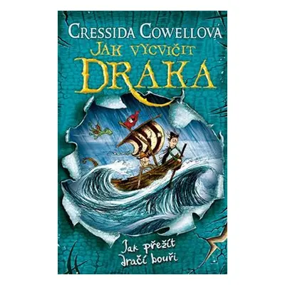 Jak přežít dračí bouři (Jak vycvičit draka 7) - Cressida Cowellová