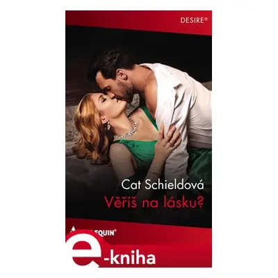 Věříš na lásku? - Cat Schieldová