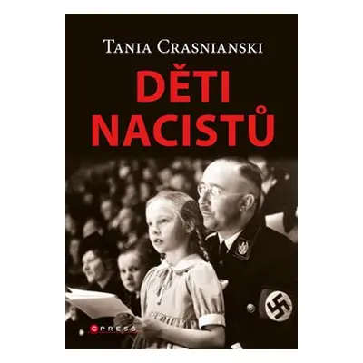 Děti nacistů - Tania Crasnianski