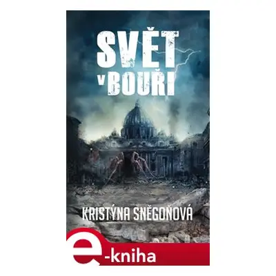 Svět v bouři - Kristýna Sněgoňová