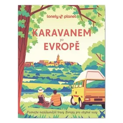 Karavanem po Evropě - Astrid Duvillard, Alexandra Lam, Pierre Rouxel, Camille Visage