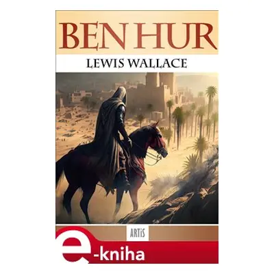 Ben Hur - Lewis Wallace