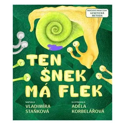 Ten šnek má flek - Vladimíra Staňková