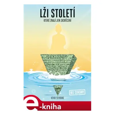 Lži století - Heiko Schrang