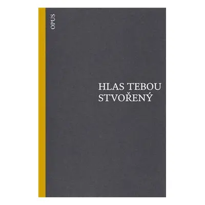 Hlas tebou stvořený - Manuel Altolaguirre, Gerardo Diego, Pedro Salinas