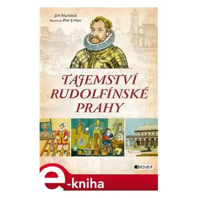 Tajemství rudolfínské Prahy - Jiří Martínek