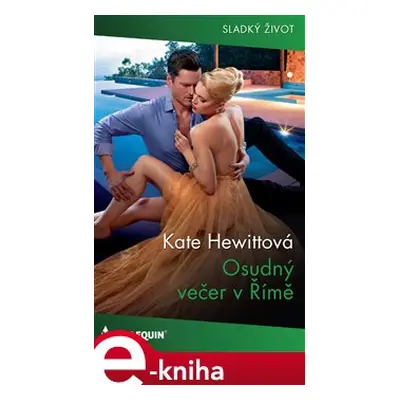 Osudný večer v Římě - Kate Hewittová