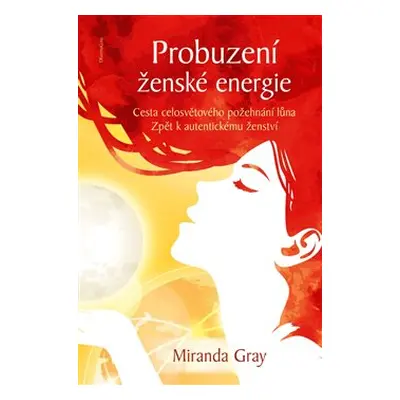 Probuzení ženské energie - Miranda Gray