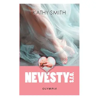 Nevěsty s.r.o. - Kathy Smith