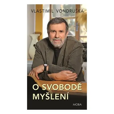 O svobodě myšlení - Vlastimil Vondruška