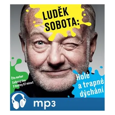 Sobota: Holé a trapné dýchání, mp3 - Luděk Sobota, William Shakespeare, Luděk Nekuda