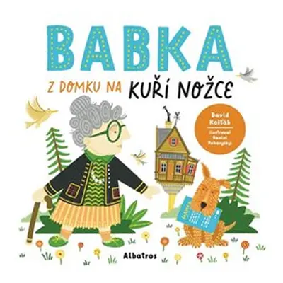 Babka z domku na kuří nožce - David Košťák