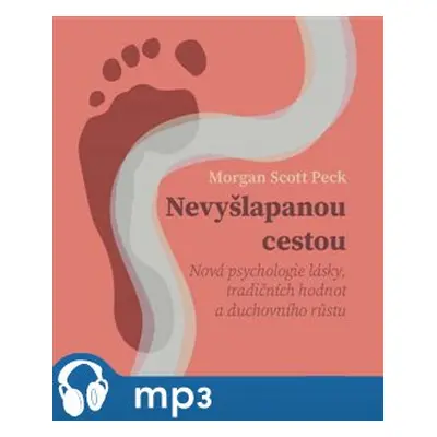 Nevyšlapanou cestou, mp3 - M. Scott Peck