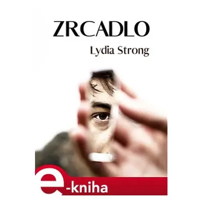 Zrcadlo - Lydia Strong