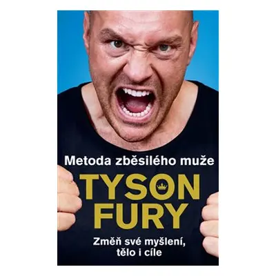 Metoda zběsilého muže - Tyson Fury