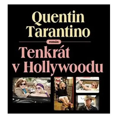 Tenkrát v Hollywoodu - Quentin Tarantino