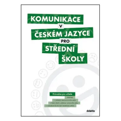 Komunikace v českém jazyce pro střední školy