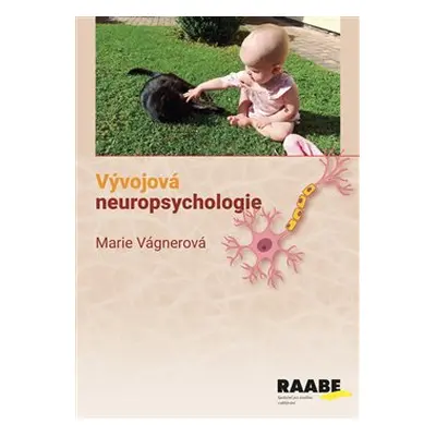 Vývojová neuropsychologie - Marie Vágnerová